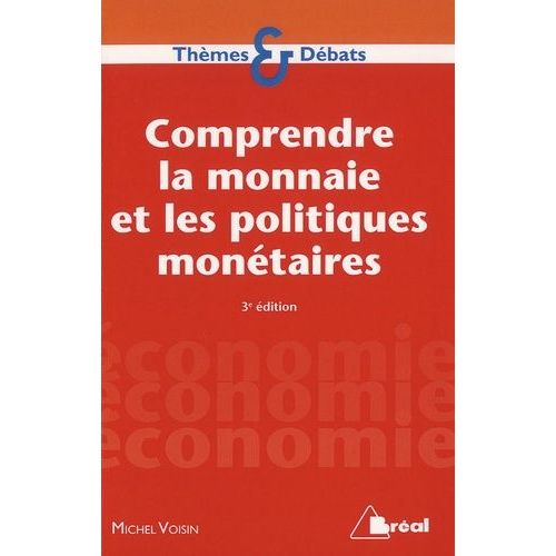 Comprendre La Monnaie Et Les Politiques Monétaires