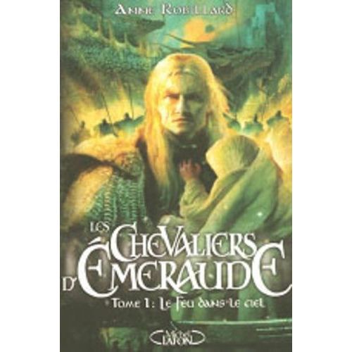 Les Chevaliers D'emeraude - Tome 1 - Le Feu Dans Le Ciel