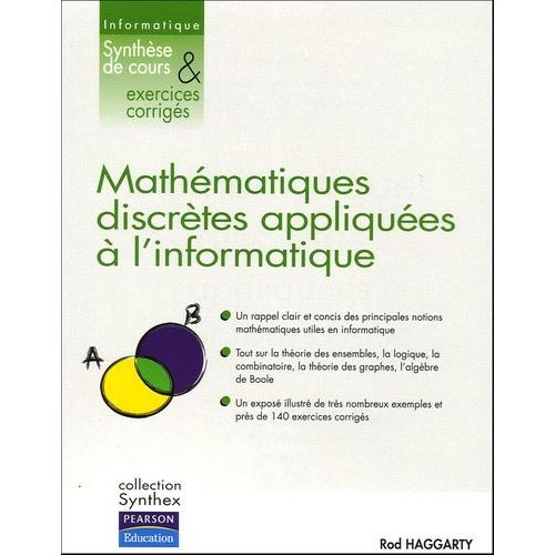 Mathématiques Discrètes Appliquées À L'informatique - Synthèse De Cours & Exercices Corrigés