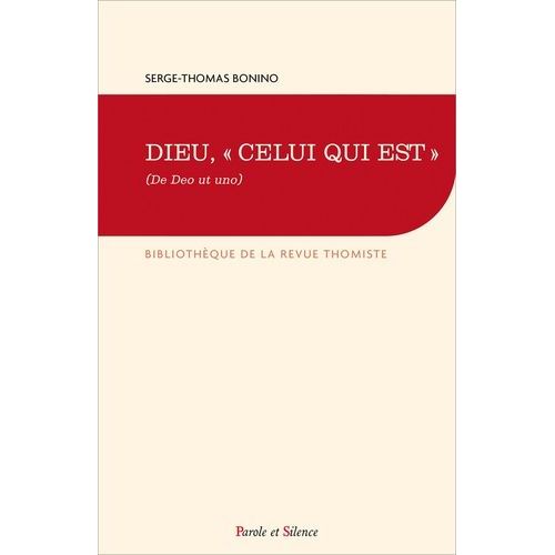 Dieu, "Celui Qui Est" (De Deo Ut Uno)