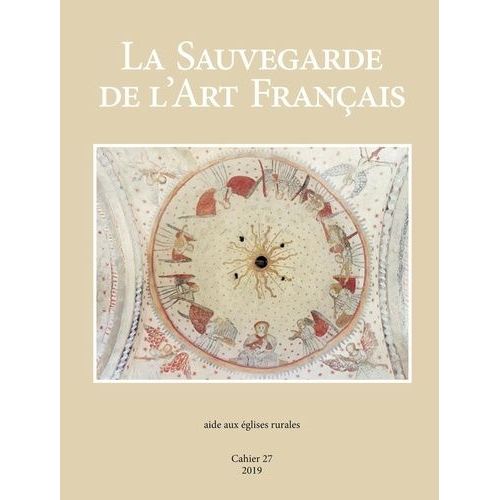 La Sauvegarde De L'art Français - Aide Aux Églises Rurales