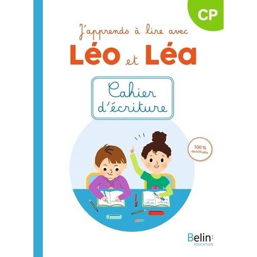 J'apprends À Lire Avec Léo Et Léa Cp - Cahier D'écriture