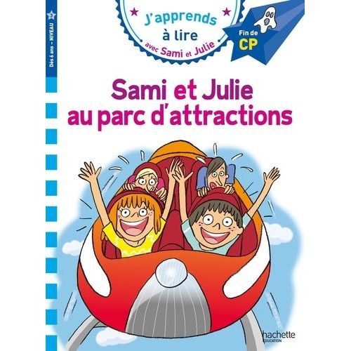 J'apprends À Lire Avec Sami Et Julie - Sami Et Julie Au Parc D'attractions - Fin De Cp, Niveau 3