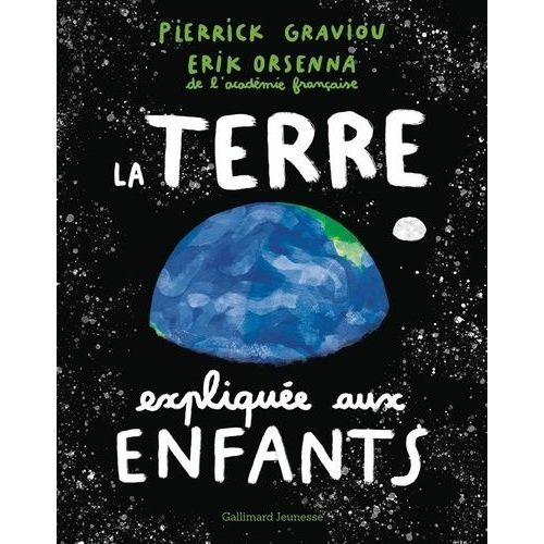 La Terre Expliquée Aux Enfants