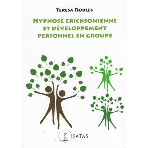Hypnose Éricksonienne Et Dévéloppement Personnel En Groupe