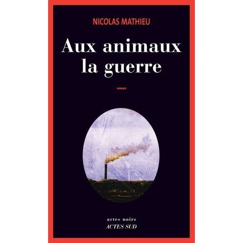 Aux Animaux La Guerre