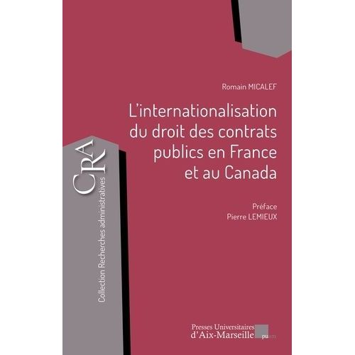 L'internationalisation Du Droit Des Contrats Publics En France Et Au Canada