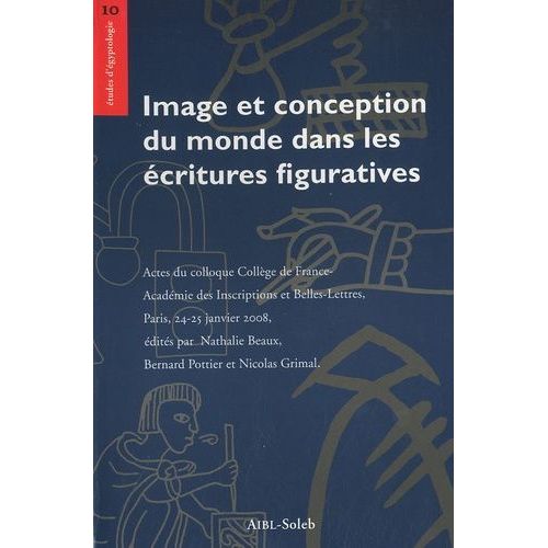 Image Et Conception Du Monde Dans Les Écritures Figuratives