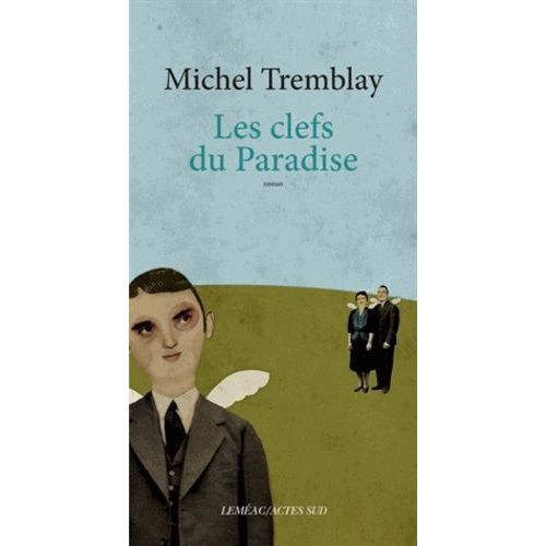 La Diaspora Des Desrosiers - Tome 7 - Les Clefs Du Paradise