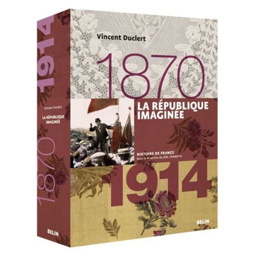 La République Imaginée (1870-1914)