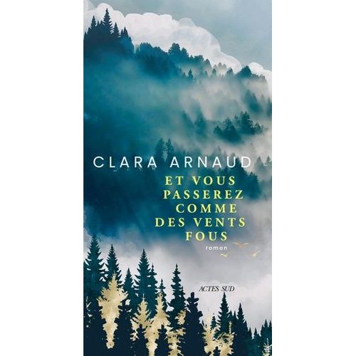 Et Vous Passerez Comme Des Vents Fous