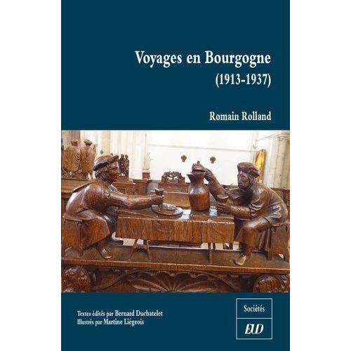 Voyages En Bourgogne (1913-1937)