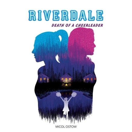 Riverdale - Death Of A Cheerleader