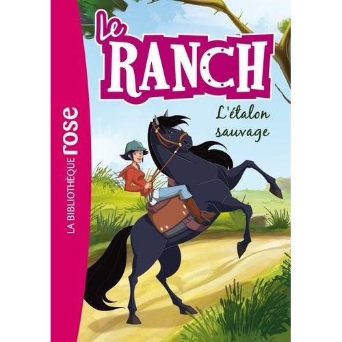 Le Ranch - Tome 1 - L'étalon Sauvage