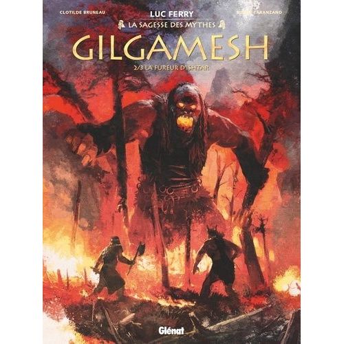 Gilgamesh - Tome 2 - La Fureur D'ishtar