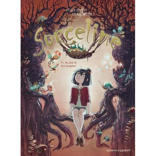Sorceline - Tome 3 - Au Coeur De Mes Zoorigines