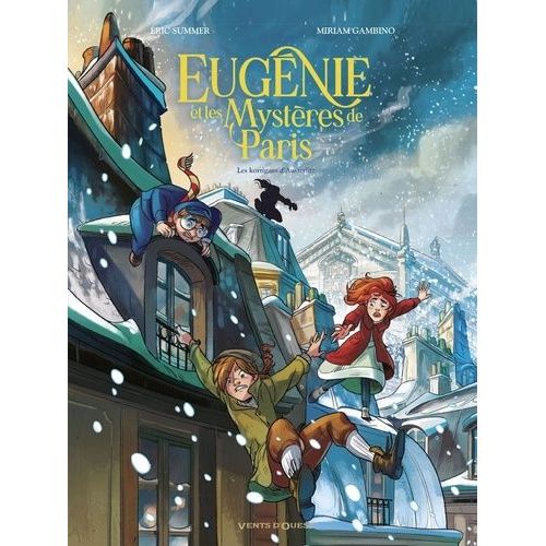 Eugénie Et Les Mystères De Paris - Tome 2 - Les Korrigans D'austerlitz
