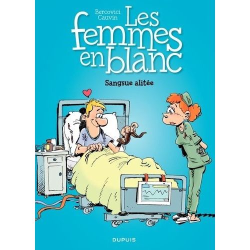 Les Femmes En Blanc - Tome 33 - Sangsue Alitée