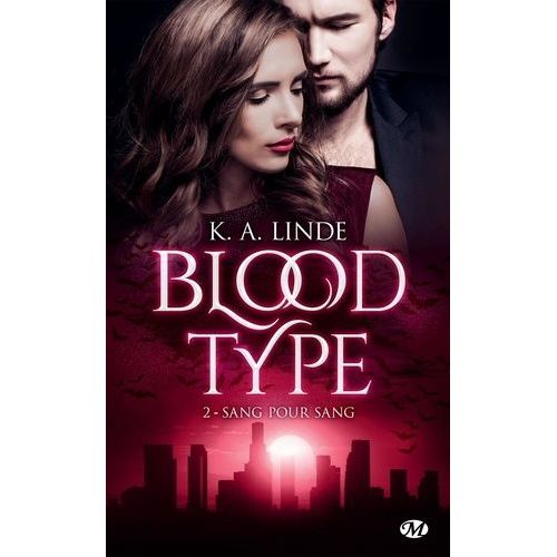 Blood Type - Tome 2 - Sang Pour Sang