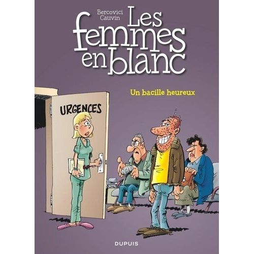Les Femmes En Blanc - Tome 37 - Un Bacille Heureux