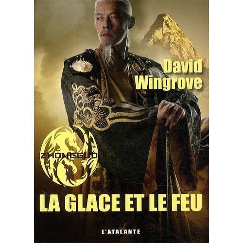 Zhongguo - Tome 4 - La Glace Et Le Feu
