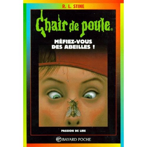 Chair De Poule - Tome 5 - Mefiez-Vous Des Abeilles !