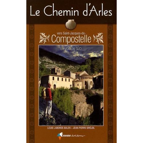 Le Chemin D'arles Vers Saint-Jacques-De-Compostelle