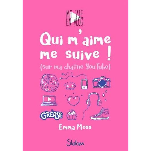 Ma Vie En Vlog - Tome 1 - Qui M'aime Me Suive ! (Sur Ma Chaîne Youtube)