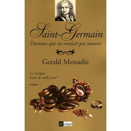 Saint-Germain - Tome 1 - Le Masque Venu De Nulle Part