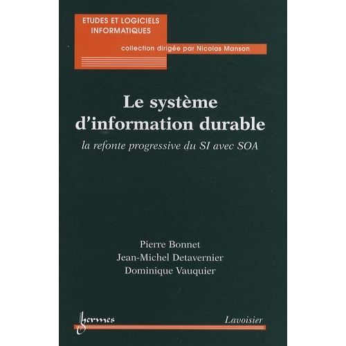 Le Système D'information Durable - La Refonte Progressive Du Si Avec Soa