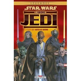 Star Wars, L'ordre Jedi - Tome 2 - Actes De Guerre