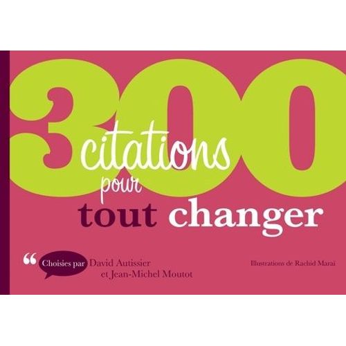 300 Citations Pour Tout Changer