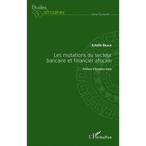 Les Mutations Du Secteur Bancaire Et Financier Africain