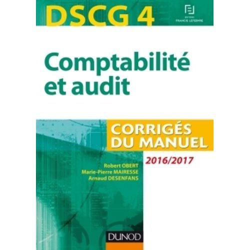 Comptabilité Et Audit Dscg 4 - Corrigés Du Manuel