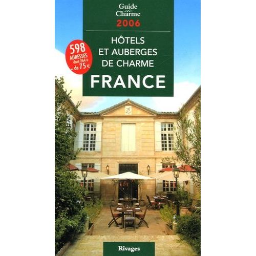 Hôtels Et Auberges De Charme En France
