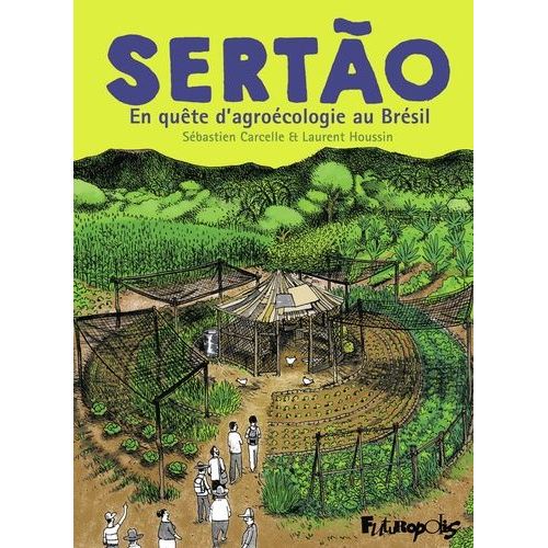 Sertão - En Quête D'agroécologie Au Brésil