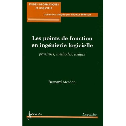 Les Points De Fonction En Ingénierie Logicielle - Principes, Méthodes, Usages