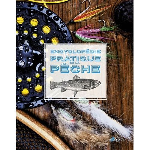 Encyclopédie Pratique De La Pêche