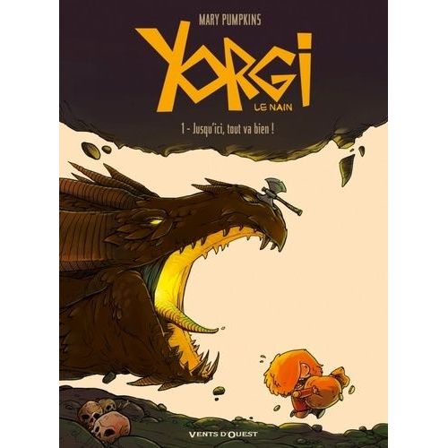 Yorgi Le Nain - Tome 1 - Jusqu'ici, Tout Va Bien !