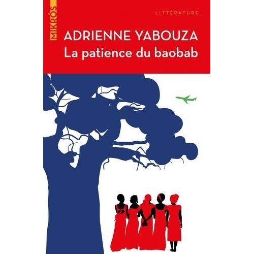 La Patience Du Baobab