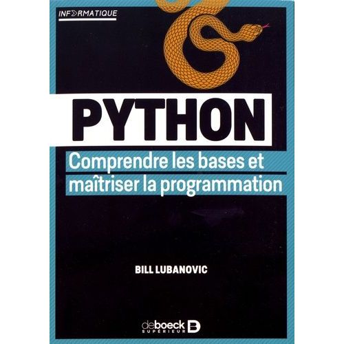 Python - Comprendre Les Bases Et Maîtriser La Programmation