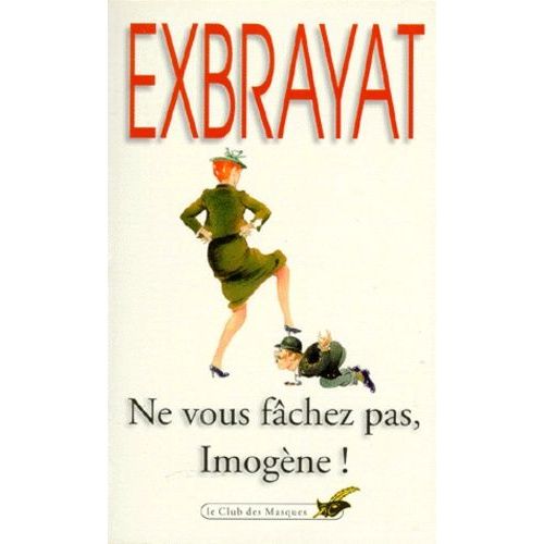 Ne Vous Fâchez Pas, Imogène !