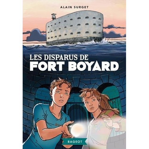 Fort Boyard - Tome 1 - Les Disparus De Fort Boyard