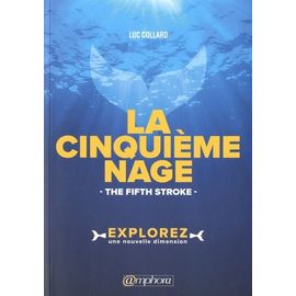 La Cinquième Nage - The Fifth Stroke