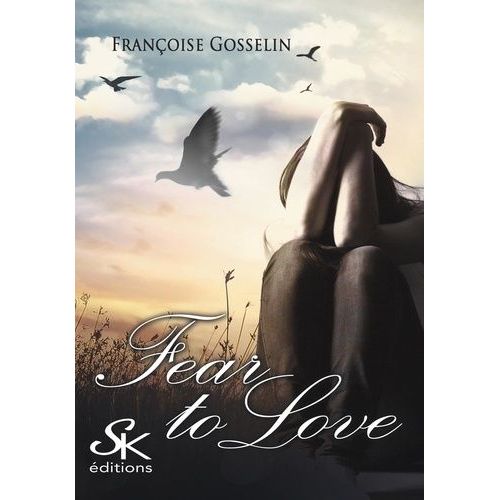 Fear To Love