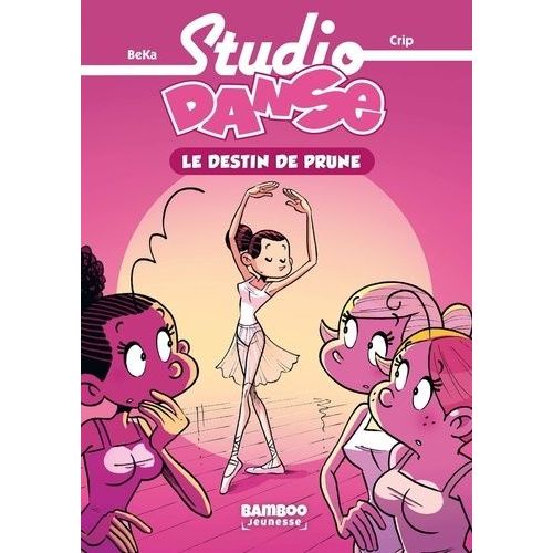 Studio Danse - Tome 1 - Le Destin De Prune