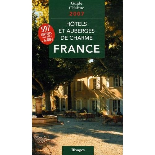 Hôtels Et Auberges De Charme En France