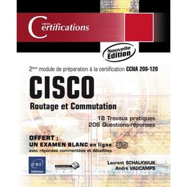 Cisco, Routage Et Commutation - 2e Module De Préparation À La Certification Ccna 200-120