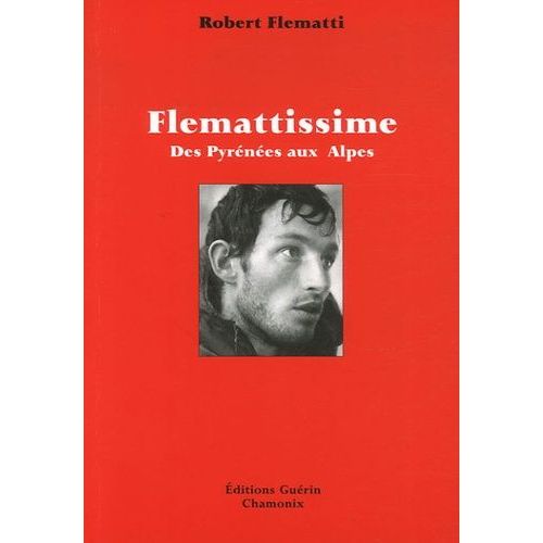 Flemattissime - Des Pyrénées Aux Alpes