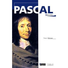 Pascal - Une Biographie